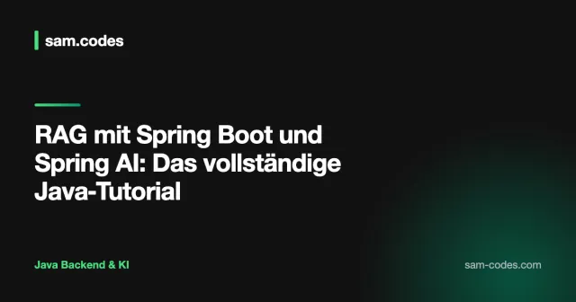 RAG mit Spring Boot und Spring AI entwickeln: Ein vollständiges Java-Tutorial